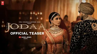 Jodda (Official Teaser) Jatinder Shah, Afsana Khan | Mouni Roy, Aly Goni | Maninder Kailey |