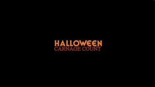 Halloween Franchise (1978 - 2022) Carnage Count (Remastered)