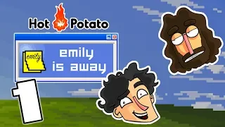 Hot Potato | Emily Is Away | Part 1 | A Very Scene Screen Name