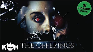 The Offerings - Full FREE Horror Film