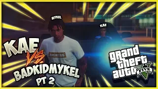 GTA 5 BABY MAMA DRAMA IN DA HOOD EP. 44 - KAE VS BADKIDMYKEL PT 2 (GTA 5 RP)