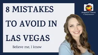 8 Mistakes Rookies make in Las Vegas