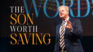 The Son Worth Saving: The Parable of the Prodigal Son - Pastor Jonathan Falwell