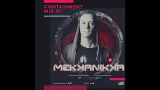 MEKKANIKKA - Live Set - Containment Mix 001 - 25-03-2020 [Psytrance]