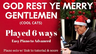 God Rest Ye Merry Gentlemen- Solo Piano performance – played 6 different ways.