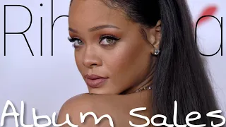 Rihanna Album Sales