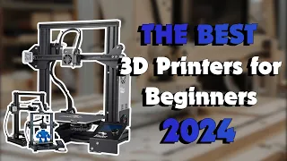 The Best 3D Printers For Beginners 2024 in 2024 - Must Watch Before Buying!