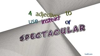 spectacular - 4 adjectives which are synonym of spectacular (sentence examples)