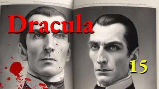 Dracula by Bram Stoker | Full Audiobook | Part 15 (of 20)