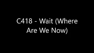 Minecraft C418 - Wait (Where Are We Now) (Music Disc) 💿 10 Hour Loop