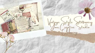 Vintage Themed Stationery Unboxing | Your Creative Studio - August 2020
