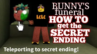 BUNNY'S FUNERAL - HOW TO get the SECRET ENDING