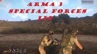 Arma 3 Special Forces III