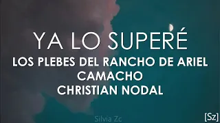 Christian Nodal, Los Plebes del Rancho de Ariel Camacho - Ya lo superé (Letra)