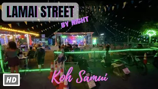 HD KOH SAMUI | Lamai Street by night | Virtual Walking Tour | Discovery | 22 JAN 2022