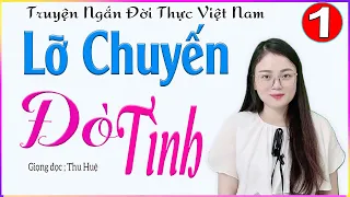 Hay Mê Mẩn - LỠ CHUYẾN ĐÒ TÌNH - Truyện thực tế đời sống cực hay 2024 #mcthuhue kể