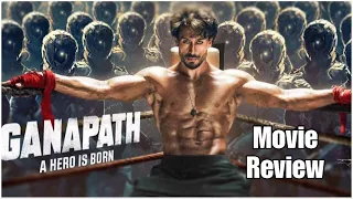 GANAPATH: A Hero is Born - Movie Review
