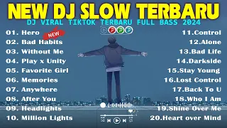 NEW DJ SLOW TERBARU COCOK UNTUK SANTAI 2024 | DJ REMIX LAGU BARAT VIRAL TIKTOK FULL ALBUM | DJ HERO
