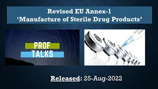 Revised EU  Annex 1- Manufacture of Sterile Products (25 Aug 2022) | Comprehensive Training Module