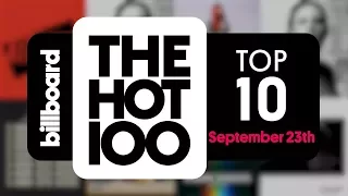 Early Release! Billboard Hot 100 Top 10 September 23rd 2017 Countdown | Official