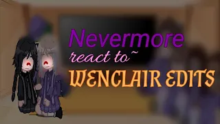 Nevermore react to Wenclair Part 1![🏳️‍🌈💓🐺🖤🔪] WednesdayXEnid]