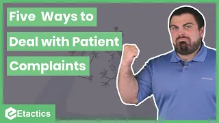 Five Tried-and-True Ways to Deal with Patient Compliants