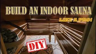 Build an indoor sauna yourself! Super easy, professional quality! Step-by-step instructions