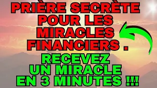 ⚠🙌 UN MIRACLE FINANCIER EN 3 MINUTES |⚠🙌  PRIÈRE SECRÈTE 100% GARANTIE !!!