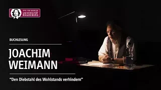 Den Diebstahl des Wohlstands verhindern - Buchlesung von Joachim Weimann  | OVGU