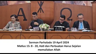 Sermon Parhalado HKBP Palembang 19 April 2024, Nats: Matius 15 Ayat 8-20