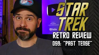 Star Trek Retro Review: "Past Tense" | Time Travel Episodes