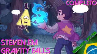 [FILME] Steven Em Gravity Falls - DUBLADO (Steven Universo X Gravity Falls)|Dublado PT/BR|