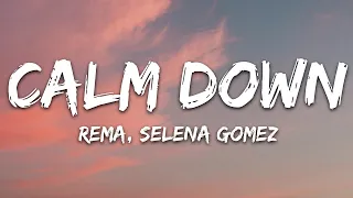 Playlist ||  Rema, Selena Gomez - Calm Down (Lyrics) || Vibe Song