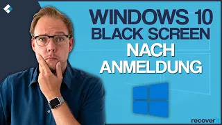 Windows 10 schwarzer Bildschirm nach Anmeldung | 7 Lösungen