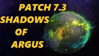 Patch 7.3 Shadows of Argus - World of Warcraft Legion