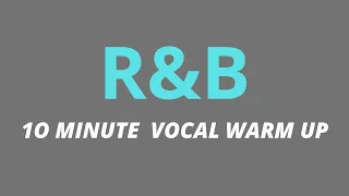 10 Minute Daily R&B Vocal Warm Up