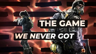 The Division - The Game We Never Got