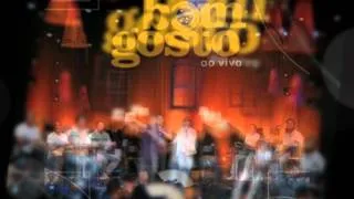 Grupo Bom Gosto - A casa caiu