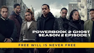 Power Book II: Ghost| Season 2 Episode 1| Free Will Is Never Free | Recap/review