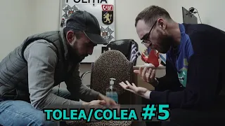 Tolea/Colea - Episodul 5