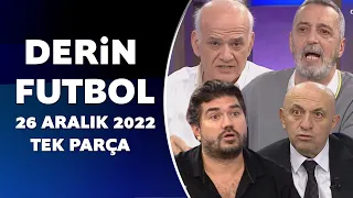 Derin Futbol 26 Aralık 2022 Tek Parça