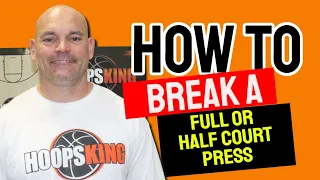 How to Break a Full Court or Half Court Press in Basketball