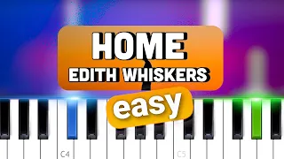 Edward Sharpe & The Magnetic Zeros, Edith Whiskers - Home  | EASY PIANO TUTORIAL