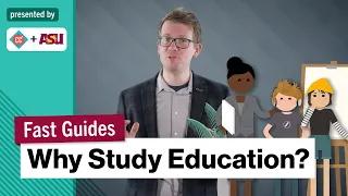 Why Study Education? | College Majors | College Degrees | Study Hall