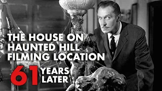 House on Haunted Hill Filming Location - 61 YEARS LATER (Vincent Price, William Castle)