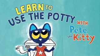Learn to Use the Potty with Pete the Kitty