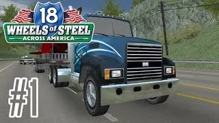 18 Wheels of Steel: Across America. #1 - Обзор и первый рейс