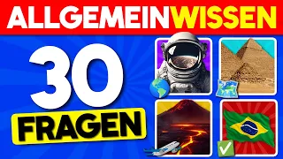 Schaffst du dieses Allgemeinwissen Quiz? 🧠✅ | 30 Fragen Quiz