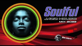 Soulful Jazz House Mix 2022