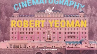 The Cinematography of Robert Yeoman (Wes Anderson's DoP)